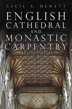 portada English Cathedral and Monastic Carpentry