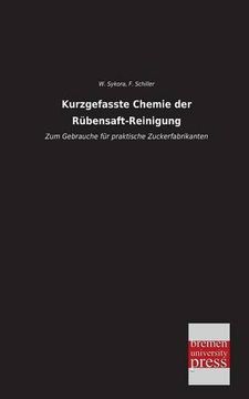 portada Kurzgefasste Chemie der Rubensaft-Reinigung (en Alemán)