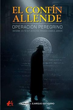 portada El Confín Allende: Operación Peregrino. Informe 23