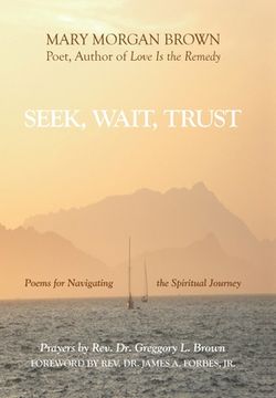 portada Seek, Wait, Trust: Poems for Navigating the Spiritual Journey