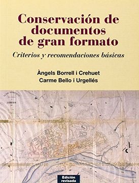 portada Conservación de Documentos de Gran Formato: Criterios y Recomendaciones Básicas (Varia) (in Spanish)