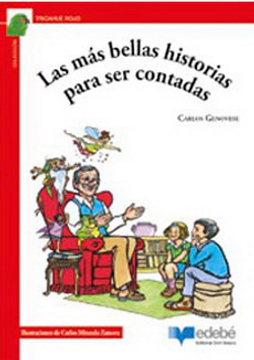 portada Las más Bellas Historias Para ser Contadas (in Españolisbn: 9561804778 956-18-0477-8Páginas: 92Encuadernación: Rusticadimensiones: 12 cm. X 17 cm.)