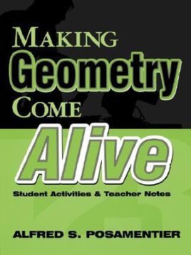 portada making geometry come alive: student activities and teacher notes (en Inglés)