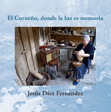 portada CURUE╤O, EL DONDE LA LUZ ES MEMORIA (in Spanish)