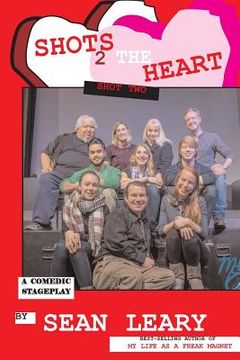 portada Shots 2 The Heart: Shot Two Stageplay (en Inglés)