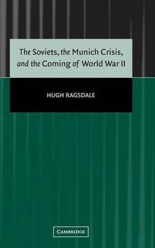portada The Soviets, the Munich Crisis, and the Coming of World war ii (en Inglés)