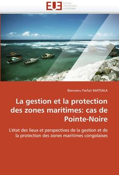 portada La Gestion et la Protection des Zones Maritimes: Cas de Pointe-Noire