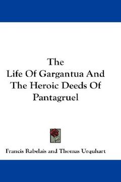 portada the life of gargantua and the heroic deeds of pantagruel