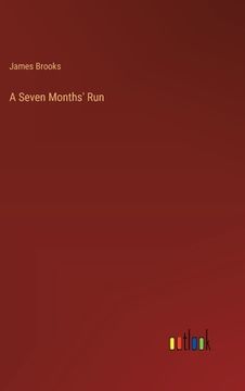 portada A Seven Months' Run (en Inglés)