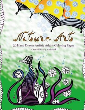 portada Nature Art - Hand Drawn Adults Coloring Book: 30 Hand Drawn Artistic Coloring Pages
