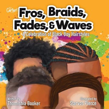 portada Fros, Braids, Fades, & Waves: A Celebration of Black boy Hairstyles 