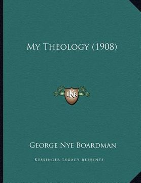 portada my theology (1908) (in English)