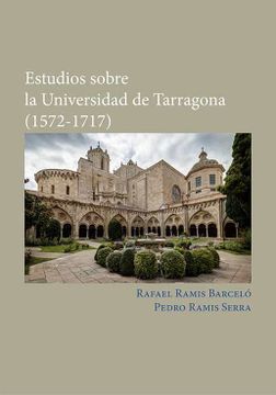 portada Estudios Sobre la Universidad de Tarragona (1572-1717) (in Spanish)