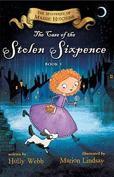 portada The Case of the Stolen Sixpence: The Mysteries of Maisie Hitchins Book 1