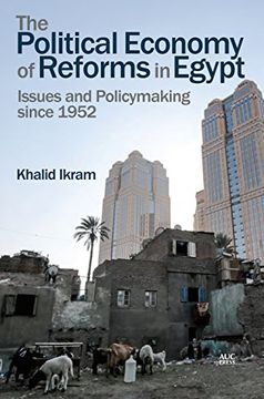 portada The Political Economy of Reforms in Egypt: Issues and Policymaking Since 1952 (en Inglés)