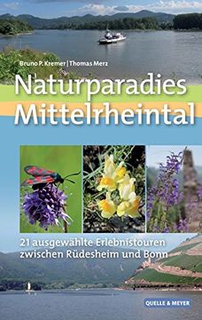 portada Naturparadies Mittelrheintal: 21 Ausgewählte Erlebnistouren Zwischen Rüdesheim und Bonn (in German)
