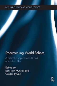portada Documenting World Politics: A Critical Companion to IR and Non-Fiction Film