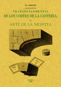portada Tratado Elemental de los Cortes de Cantería o Arte de la Montea (in Spanish)