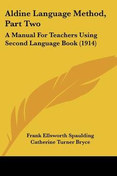 portada aldine language method, part two: a manual for teachers using second language book (1914) (en Inglés)