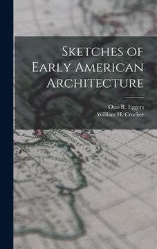 portada Sketches of Early American Architecture (en Inglés)