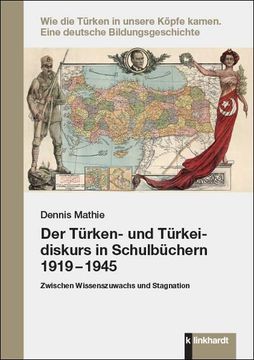 portada Der Türken- und Türkeidiskurs in Schulbüchern 1919 - 1945 (en Alemán)