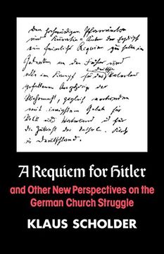 portada A Requiem for Hitler and Other new Perspctives on the German Church Struggle 