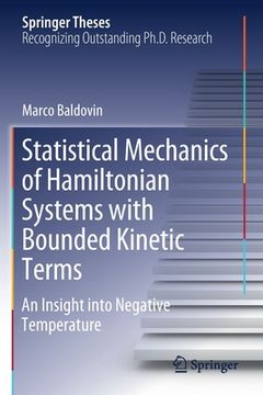 portada Statistical Mechanics of Hamiltonian Systems with Bounded Kinetic Terms: An Insight Into Negative Temperature (en Inglés)