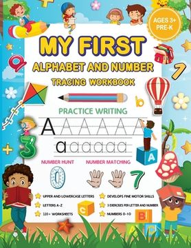 portada My First Alphabet and Number Tracing Workbook: A Beginner's Workbook to Practice Tracing Letters & Numbers, and More! (en Inglés)