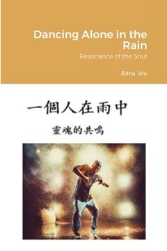 portada Dancing Alone in the Rain (Traditional Chinese): Resonance of the Soul