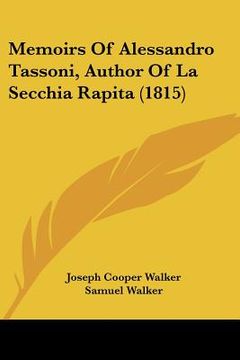 portada memoirs of alessandro tassoni, author of la secchia rapita (1815) (en Inglés)