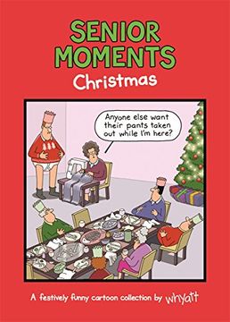 portada Senior Moments: Christmas: A festively funny cartoon collection by Whyatt