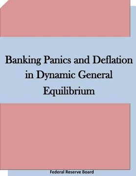 portada Banking Panics and Deflation in Dynamic General Equilibrium (en Inglés)