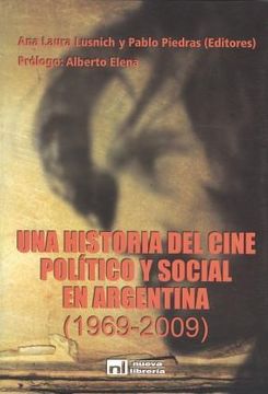 portada Una Historia del Cine Politico y Social en Argentina (1969-2009)
