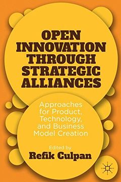 portada Open Innovation through Strategic Alliances: Approaches for Product, Technology, and Business Model Creation