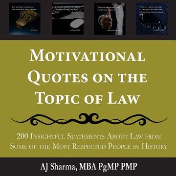 portada Motivational Quotes on the Topic of Law: 200 Insightful Statements About Law from Some of the Most Respected People in History (in English)