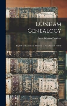 portada Dunham Genealogy: English and American Branches of the Dunham Family (in English)