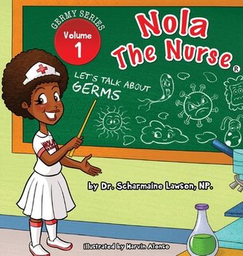portada Nola the Nurse: Let's Talk About Germs 