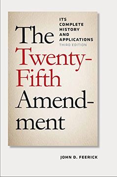 portada The Twenty-Fifth Amendment: Its Complete History and Applications, Third Edition (en Inglés)