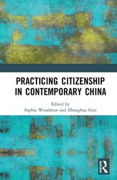 portada Practicing Citizenship in Contemporary China (en Inglés)