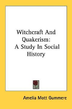 portada witchcraft and quakerism: a study in social history (en Inglés)