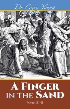 portada A Finger in the Sand: John 8:1-11 (en Inglés)