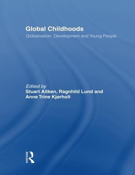 portada Global Childhoods: Globalization, Development and Young People