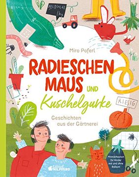 portada Radieschenmaus und Kuschelgurke: Geschichten aus der Gärtnerei (en Alemán)