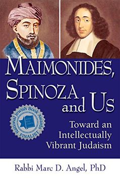 portada Maimonides, Spinoza and us: Toward an Intellectually Vibrant Judaism (en Inglés)