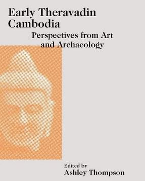 portada Early Theravadin Cambodia: Perspectives from Art and Archaeology