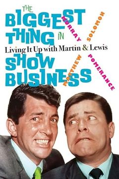 portada The Biggest Thing in Show Business: Living it up With Martin & Lewis (en Inglés)