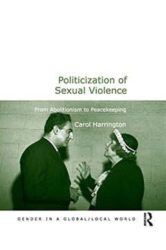 portada Politicization of Sexual Violence (Gender in a Global (in English)