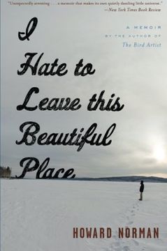 portada I Hate to Leave This Beautiful Place (en Inglés)