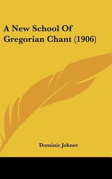 portada a new school of gregorian chant (1906)