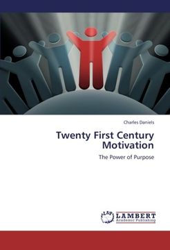 portada Twenty First Century Motivation: The Power of Purpose